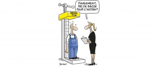Suspension de la réforme de la franchise TVA